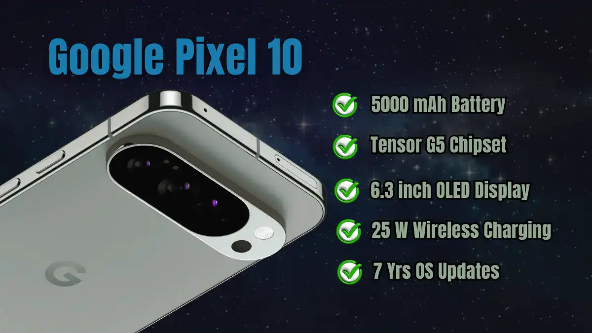 Google Pixel 10 Lunch Date, Features, and 5 Strong Reasons to Buy It