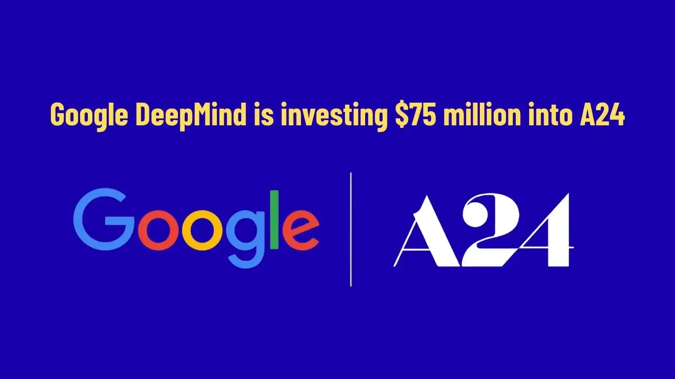 Google DeepMind is investing $75 million into A24