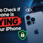 How To Check If Someone Is SPYING On Your iPhone